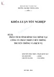 Khóa luận tốt nghiệp: Phân tích tình hình tài chính tại Công ty Cổ phần Phát triển Viễn thông Truyền thông và Dịch vụ