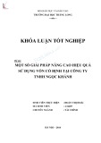 Khóa luận tốt nghiệp: Một số giải pháp nâng cao hiệu quả sử dụng vốn cố định của Công ty TNHH Ngọc Khánh