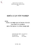 Khóa luận tốt nghiệp: Nâng cao hiệu quả sử dụng tài sản tại Công ty Cổ phần Hóa ứng dụng và Công nghệ mới