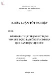 Khóa luận tốt nghiệp: Đánh giá thực trạng sử dụng vốn lưu động tại công ty cổ phần Que hàn điện Việt Đức