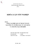 Khóa luận tốt nghiệp: Nâng cao hiệu quả sử dụng tài sản của Công ty cổ phần đầu tư xây dựng và thương mại Anh Khôi