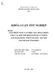 Khóa luận tốt nghiệp: Giải pháp nâng cao hiệu quả hoạt động cho vay đối với khách hàng cá nhân tại Ngân hàng Thương mại cổ phần Sài Gòn – Hà Nội Chi nhánh Vĩnh Phúc