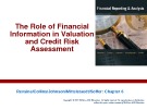 Lecture Financial reporting and analysis (6/e) - Chapter 6: The role of financial information in valuation and credit risk assessment