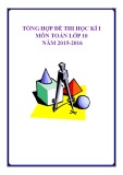 Tổng hợp đề thi học kì 1 môn Toán 10 năm 2015-2016