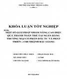 Khóa luận tốt nghiệp: Một số giải pháp nhằm nâng cao hiệu quả thanh toán thẻ tại Ngân hàng TMCP Đầu Tư và Phát Triển – Chi nhánh Bắc Giang