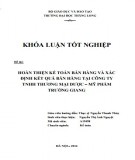 Khóa luận tốt nghiệp: Hoàn thiện kế toán bán hàng và xác định kết quả bán hàng tại Công ty TNHH Thương mại Dược – Mỹ phẩm Trường Giang