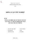 Khóa luận tốt nghiệp: Nâng cao hiệu quả sử dụng tài sản tại Công ty Trách nhiệm Hữu hạn Sơn Mài Truyền Thống