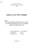 Khóa luận tốt nghiệp: Kế toán tập hợp chi phí sản xuất và tính giá thành sản phẩm tại Công ty Cổ phần Khách sạn Dịch vụ Hà Nam