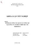 Khóa luận tốt nghiệp: Đánh giá công tác quản lý công nợ tại Công ty Cổ phần Thiết bị Y tế Medinsco