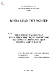 Khóa luận tốt nghiệp: Thực trạng và giải pháp hoàn thiện hoạt động marketing tại Công ty Cổ phần Du lịch Thương mại và Đầu tư