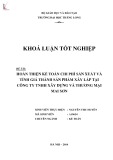 Khóa luận tốt nghiệp: Hoàn thiện kế toán chi phí sản xuất và tính giá thành sản phẩm xây lắp tại Công ty TNHH XD và TM Mai Sơn