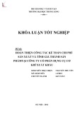 Khóa luận tốt nghiệp: Hoàn thiện kế toán chi phí sản xuất và tính giá thành sản phẩm tại Công ty Cổ phần Dụng cụ Cơ khí Xuất khẩu