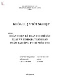 Khóa luận tốt nghiệp: Khóa luận tốt nghiệp: Hoàn thiện kế toán chi phí sản xuất và tính giá thành sản phẩm tại Công ty Cổ phần DTO