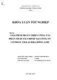 Khóa luận tốt nghiệp: Giải pháp hoàn thiện công tác phân tích tài chính tại Công ty Cổ phần Viglacera Đông Anh