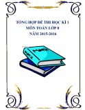 Tổng hợp đề thi học kì 1 môn Toán lớp 8 năm 2015-2016