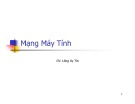 Bài giảng Mạng máy tính: Chương 1 - Giới thiệu mạng máy tính