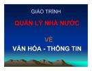 Bài giảng Quản lý Nhà nước về văn hóa - thông tin: Bài 1.1 - Đại cương về quản lý Nhà nước