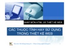 Bài giảng Nhập môn HTML và thiết kế Web: Bài 8 - Các thuộc tính hay sử dụng trong thiết kế Web