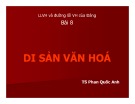 Bài giảng Quản lý Nhà nước về văn hóa - thông tin: Bài 8 - Di sản văn hóa