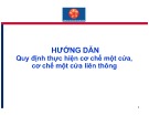 Bài giảng Hướng dẫn quy định thực hiện cơ chế một cửa, cơ chế một cửa liên thông