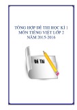 Tổng hợp đề thi học kì 1 môn Tiếng Việt lớp 2 năm 2015-2016