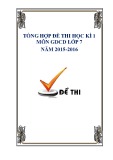 Tổng hợp đề thi học kì 1 môn GDCD lớp 7 năm 2015-2016