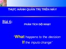 Bài giảng Thực hành Quản trị trên máy - Bài 6: Phân tích độ nhạy