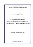 Luận văn Thạc sĩ Địa lý học: Ảnh hưởng đô thị hóa đến chuyển dịch cơ cấu kinh tế thành phố Mỹ Tho (tỉnh Tiền Giang)