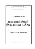 Luận văn Thạc sĩ Địa lý học: Du lịch sinh thái thành phố Cần Thơ – Thực trạng và giải pháp