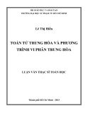 Luân văn Thạc sĩ Toán học: Toán tử trung hòa và phương trình vi phân trung hòa