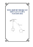 Tổng hợp đề thi học kì môn Vật lý lớp 6 năm 2015-2016