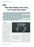 TPP: Đạt thỏa thuận cuối cùng sau 5 năm đàm phán