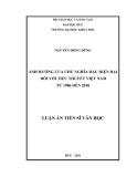 Luận án Tiến sĩ Văn học: Ảnh hưởng của chủ nghĩa hậu hiện đại đối với tiểu thuyết Việt Nam từ 1986 đến 2010