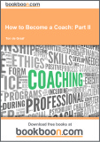  how to become a coach - part ii