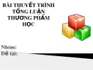 Bài thuyết trình nhóm Tổng luận thương phẩm