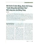 Mô hình tổ chức Đảng, đoàn thể trong "cánh đồng liên kết Bình Tiến" - Nét sáng tạo của Đồng Tháp