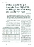 Dự báo kinh tế thế giới trong giai đoạn 2016 - 2020 và đánh giá một số tác động đến kinh tế Việt Nam