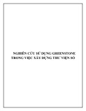 Luận văn Cao học: Nghiên cứu sử dụng Greenstone trong việc xây dựng thư viện số