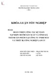 Khóa luận tốt nghiệp: Hoàn thiện công tác kế toán tập hợp chi phí sản xuất và tính giá thành sản phẩm tại Công ty TNHH Máy và thiết bị công nghiệp Lam Uy