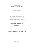 Tóm tắt Luận án Tiến sĩ Văn học Việt Nam: Đặc điểm nghệ thuật nhóm sử thi Dăm Giông