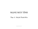 Bài giảng Mạng máy tính: Chương 1 - ThS. Huỳnh Thanh Hòa