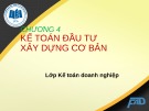 Bài giảng Kế toán tài chính II: Chương 4 - ĐH Kinh tế TP.HCM