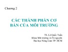 Bài giảng môn Khoa học môi trường: Chương 2 (phần 1) - TS. Lê Quốc Tuấn