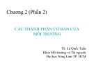 Bài giảng môn Khoa học môi trường: Chương 2 (phần 2) - TS. Lê Quốc Tuấn