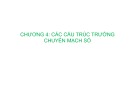 Bài giảng Kỹ thuật chuyển mạch báo hiệu - Chương 4: Các cấu trúc trường chuyển mạch số