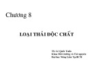 Bài giảng Độc chất học môi trường: Chương 8 - TS. Lê Quốc Tuấn