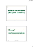 Bài giảng Kinh tế học quản lý (Managerial Economics): Chương 7 - Phan Thế Công