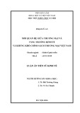 Luận án Tiến sỹ Kinh tế: Mối quan hệ giữa thương mại và tăng trưởng kinh tế và khung khổ chính sách thương mại Việt Nam