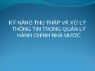 Bài thuyết trình: Kỹ năng thu thập và xử lý thông tin trong quản lý hành chính nhà nước