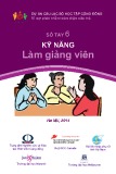 Sổ tay 6: Kỹ năng làm giảng viên